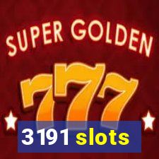 3191 slots